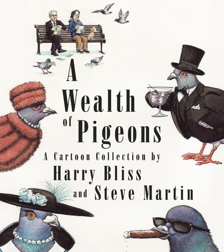 A Wealth of Pigeons by Harry Bliss & Steve Martin