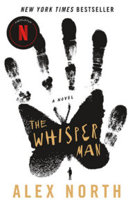 Book cover with a large black handprint, a butterfly outline, and the title "The Whisper Man" by Alex North.