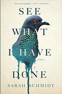 Book cover of 'see what i have done' by sarah schmidt featuring a bold crow against a textured beige background.