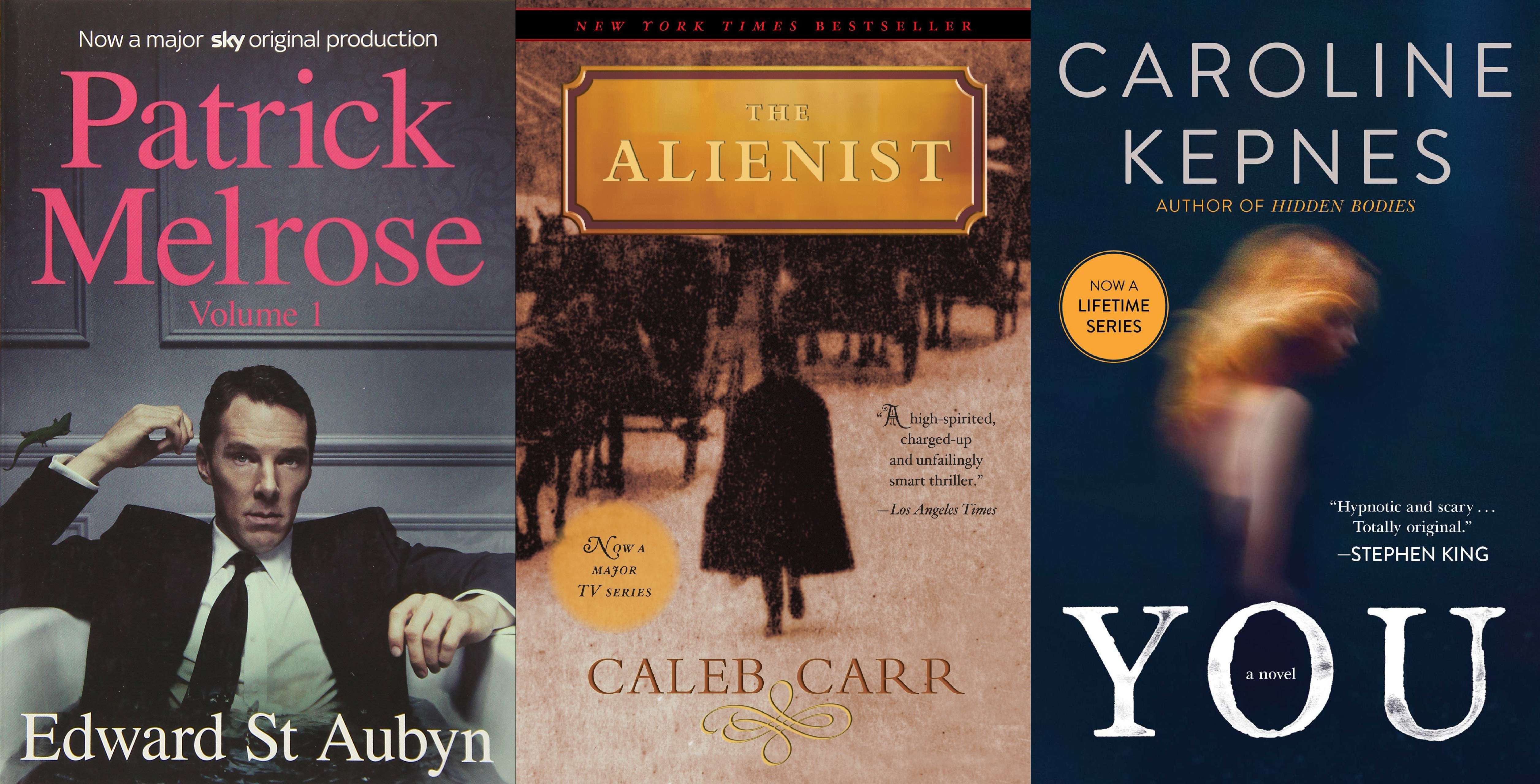 Collection of three book covers from various genres: "patrick melrose volume i" by edward st aubyn, a drama series, "the alienist" by caleb carr, a historical mystery, and "you" by caroline kepnes, a psychological thriller adapted into a tv series.