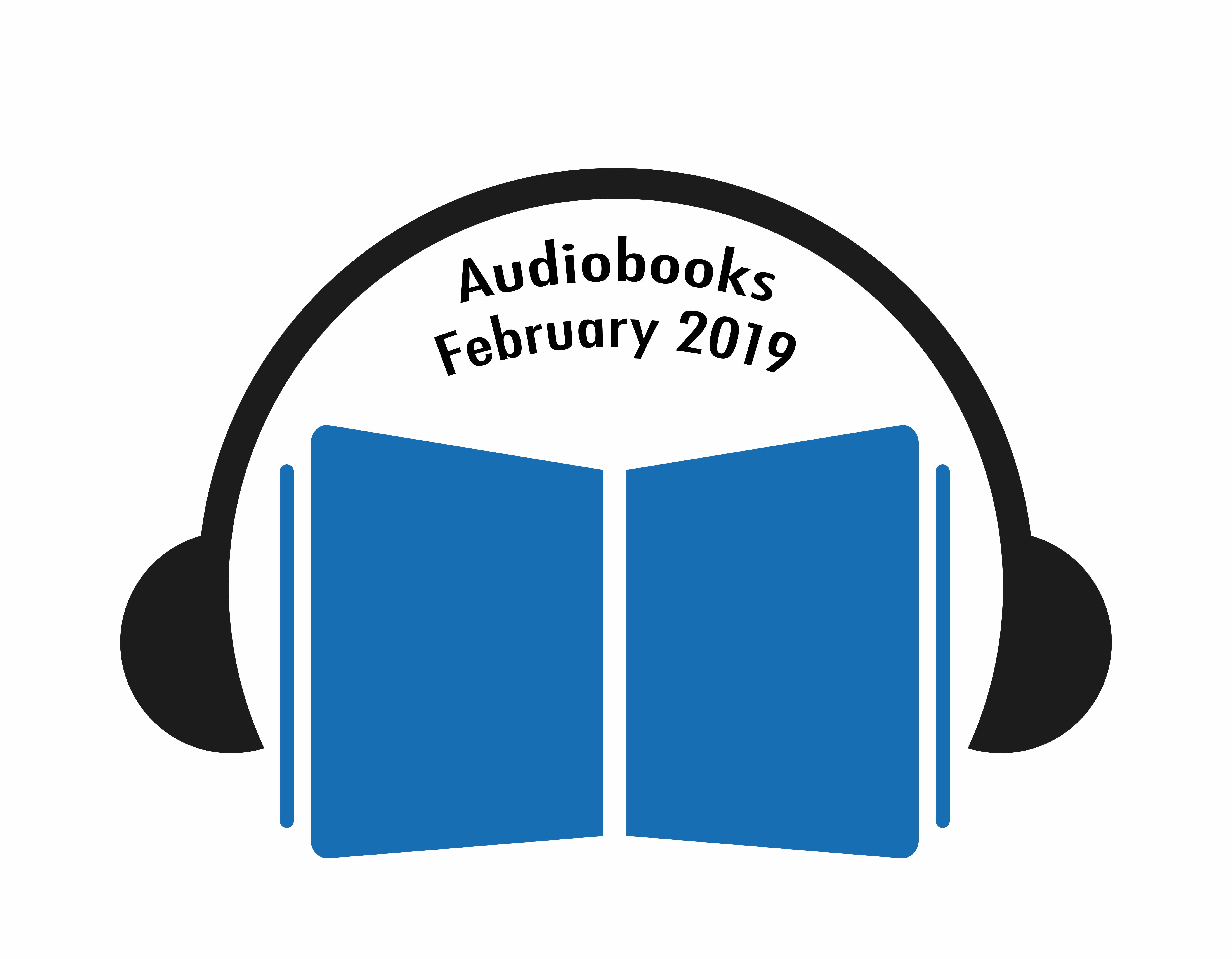 A graphic featuring an open book in blue with a pair of black headphones surrounding it, symbolizing listening to audiobooks, with the text "audiobooks february 2019" above it.