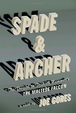 A book cover with a shadowy and moody look showcasing 3d-text for the title "spade & archer", subtitled "the prequel to dashiell hammett's the maltese falcon," a novel by joe gores, with stylized lettering casting shadows on a grey background.