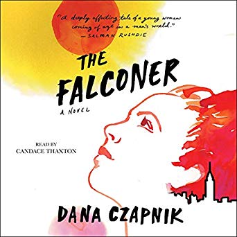 A young woman's profile set against a vivid backdrop of reds and yellows, overlaid with the title "the falconer - a novel" by dana czapnik, with an endorsement quote from salman rushdie.