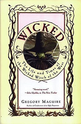 Book cover of "wicked: the life and times of the wicked witch of the west" by gregory maguire, featuring an iconic witch's hat.