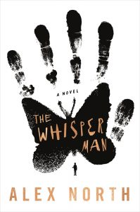 The silhouette of a man stands before the dark and ominous imprint of a butterfly composed of fingerprint patterns, overlaid with the haunting title 'the whisper man' by alex north.