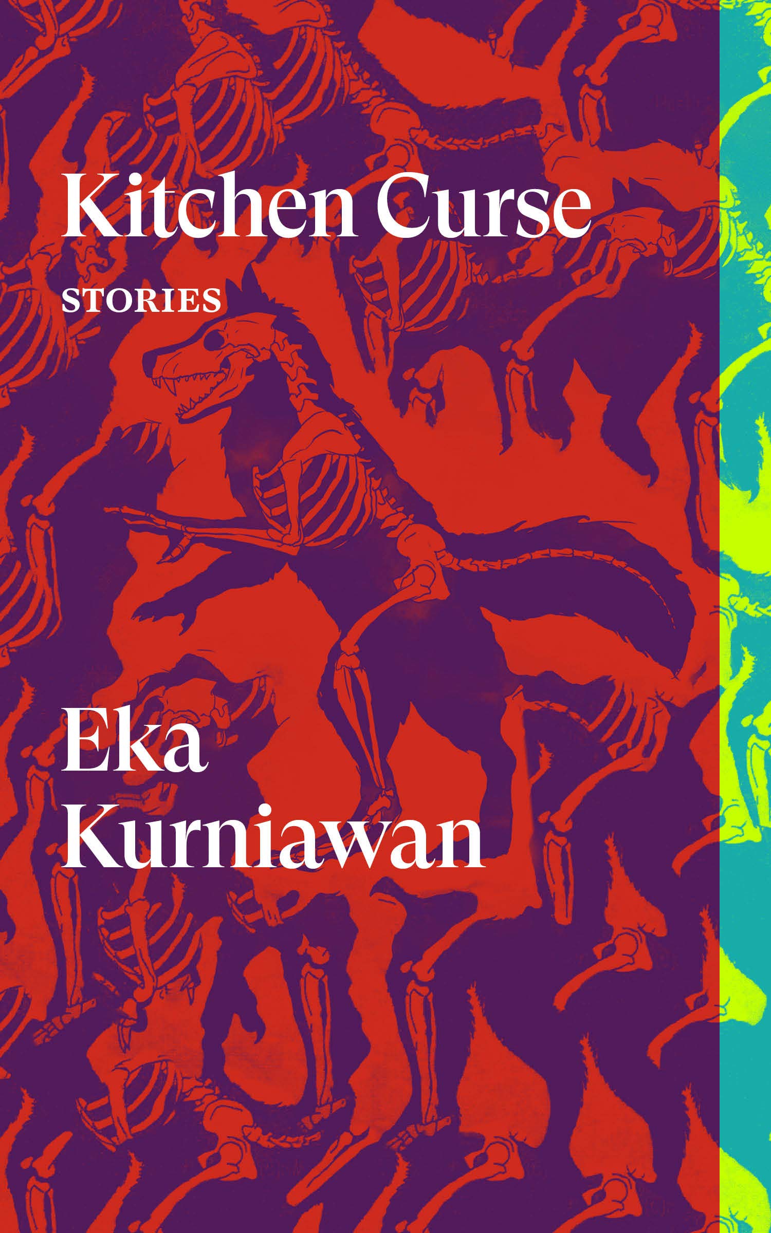 Colorful book cover featuring the title "kitchen curse: stories" by eka kurniawan with an abstract and vibrant pattern in the background.
