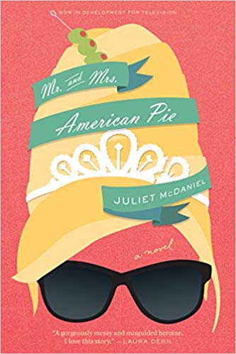 A stylized book cover for "mr. and mrs. american pie" by juliet mcdaniel featuring large sunglasses and a headscarf evoking a classic vintage vibe on a pink background.