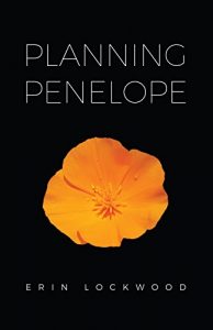 A book cover titled "planning penelope" by erin lockwood, featuring a single, vibrant orange flower against a stark black background.