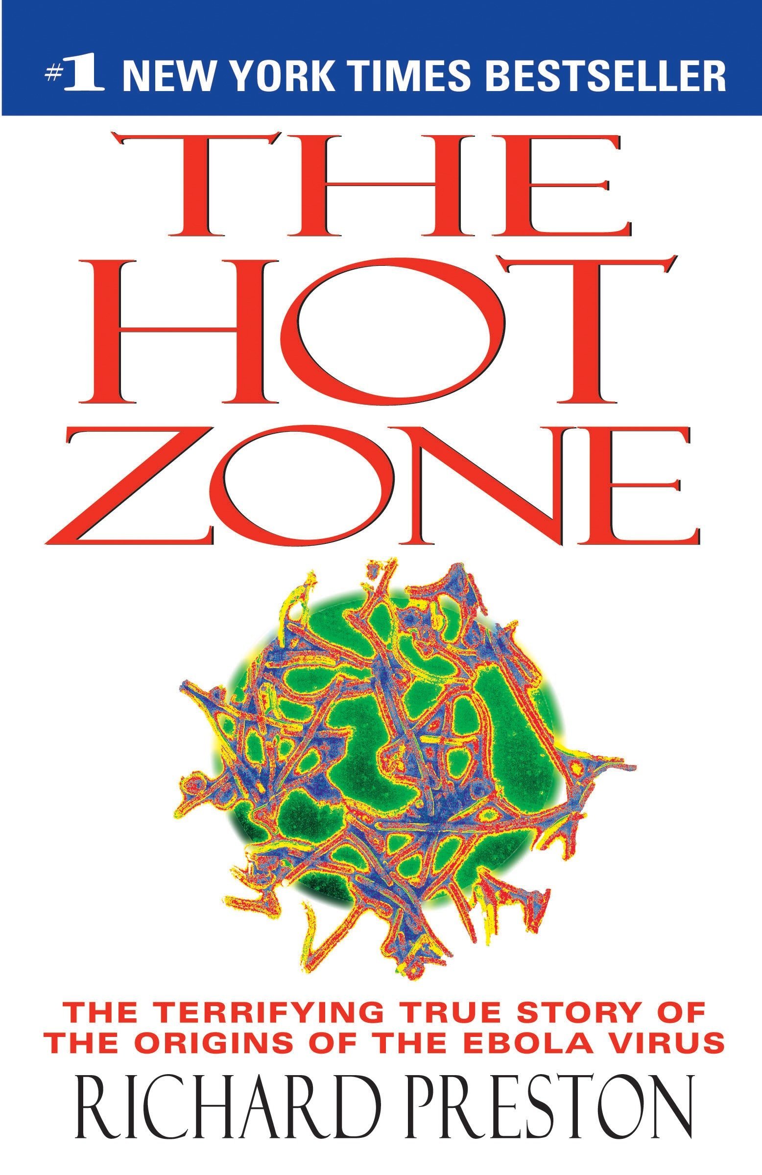 A book cover for "the hot zone" featuring the title in bold red letters against a white background, with a vibrant, colorful illustration of what appears to be a virus particle, and the subtitle "the terrifying true story of the origins of the ebola virus" by richard preston, marked as a #1 new york times bestseller.