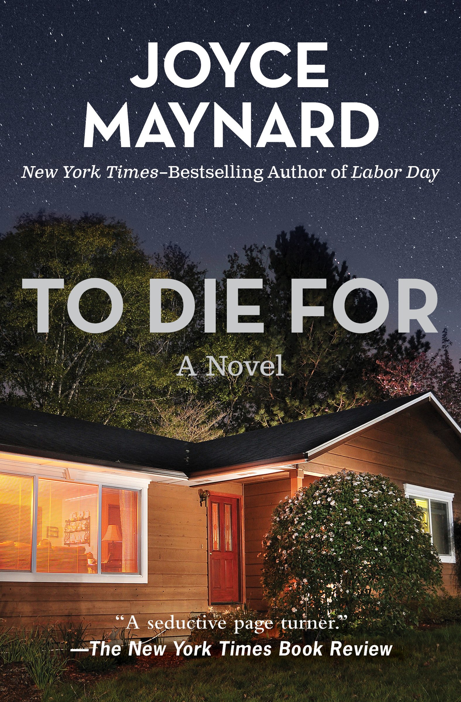 Night falls on a quaint suburban home, its windows glowing with warmth against a backdrop of a starry sky, setting the scene for joyce maynard's suspenseful tale, "to die for.