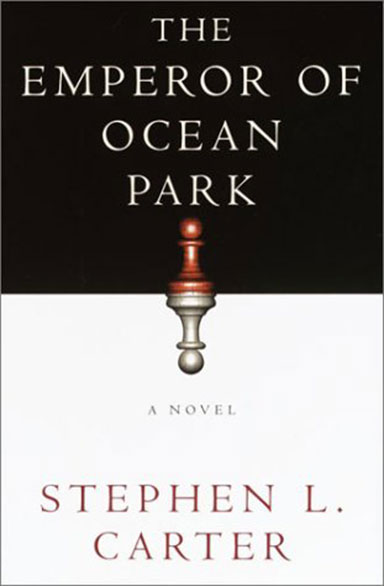 The Emperor of Ocean Park by Stephen L. Carter
