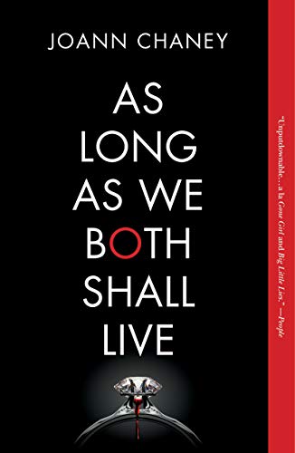 As Long As We Both Shall Live by Joann Chaney