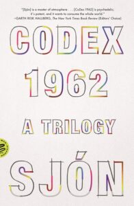 Book cover with colorful, outlined text: "Codex 1962 A Trilogy Sjón" on a white background.