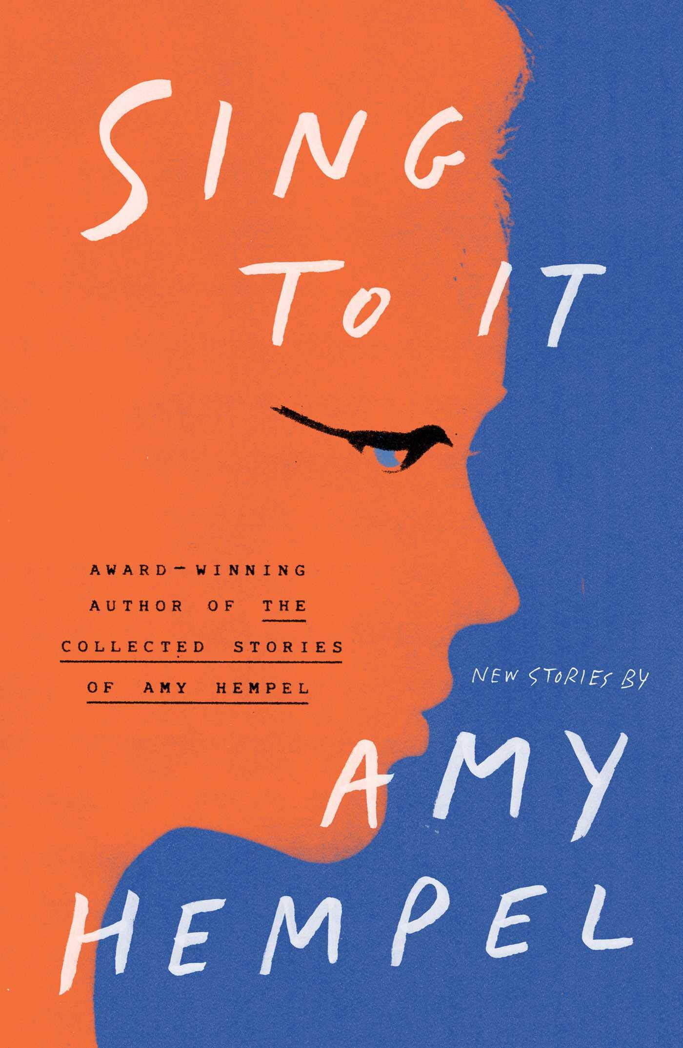 Sing to It by Amy Hempel