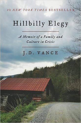 Hillbilly Elegy a memoir of a family and culture in crisis by J D Vance