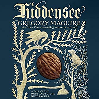 Hiddensee a Tale of the Once and Future Nutcracker Gregory Maguire narrated Stephen Crossley
