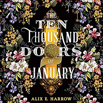 The Ten Thousand Doors of January Alix E Harrow narrated January Lavoy