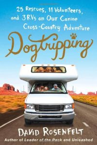 Dogtripping by David Rosenfelt