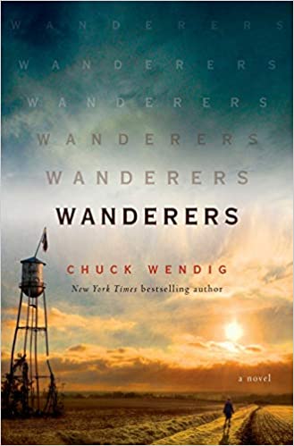 The image depicts the cover of a novel titled "wanderers" by chuck wendig. the cover features a dramatic sky with clouds at sunset or sunrise, with the silhouette of a windmill on the left and a figure with a backpack walking on a road toward the horizon on the right. the author's name is at the top, and the title "wanderers" is repeated in a descending, fading pattern down the center of the cover, suggesting a journey or movement.