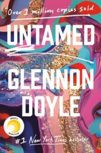 A vibrant book cover for "untamed" by glennon doyle, highlighting its status as a "#1 new york times bestseller" and noting that it has sold over 2 million copies, with oprah's book club endorsement.