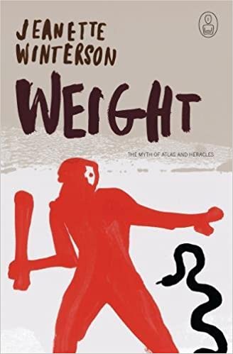 A silhouetted figure in a red hue heaves a large club over their shoulder, positioned against an earth-toned background with a black snake at the bottom, accompanying the bold title "weight" by jeanette winterson, evoking themes from the myth of atlas and heracles.