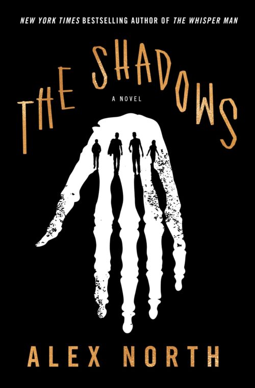 Cover art for "the shadows," a novel by alex north, featuring an eerie, shadowy figure with drip-like appendages against a stark black background, creating a sense of foreboding and suspense.