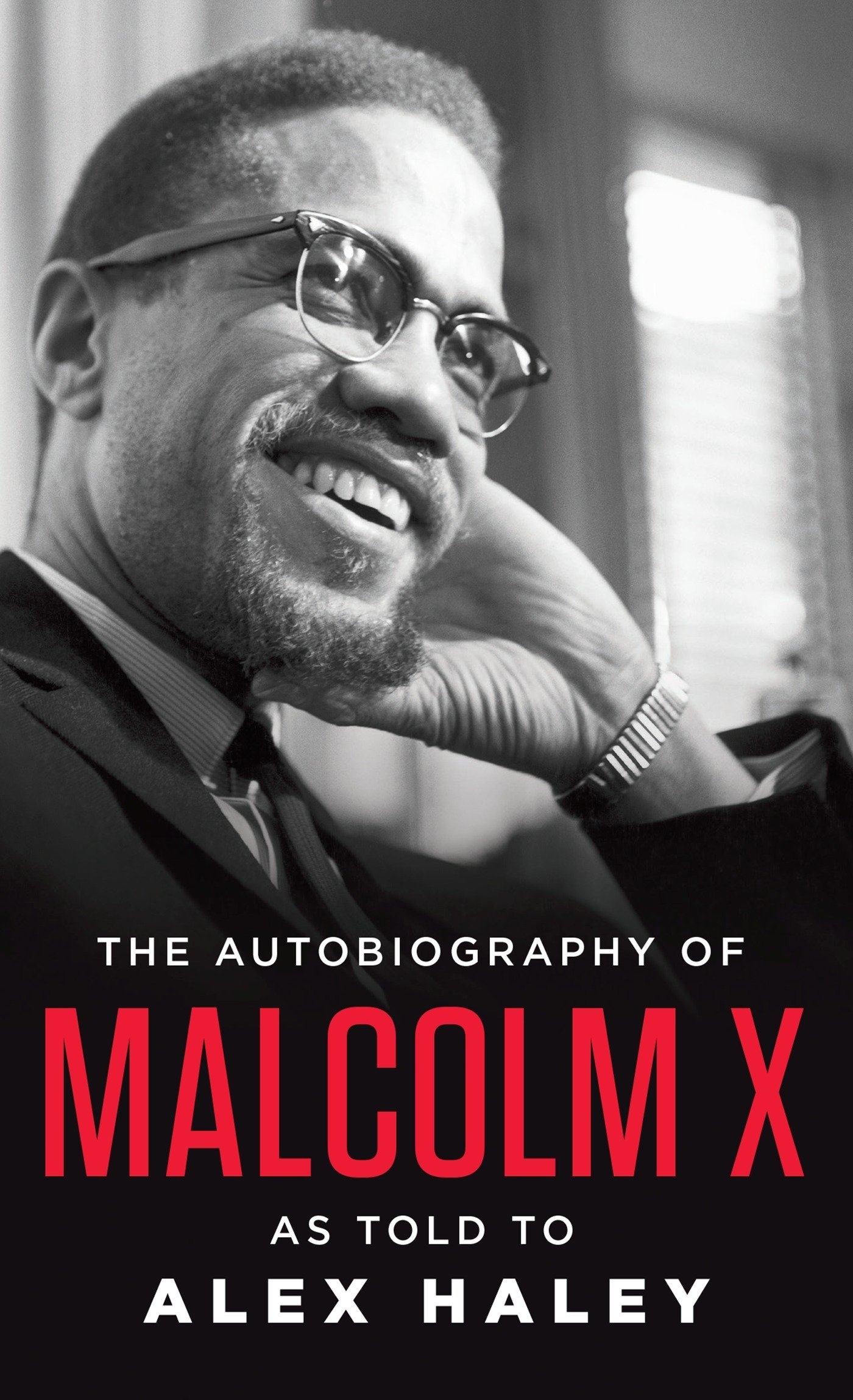 The Autobiography of Malcolm X by Malcolm X and Alex Haley
