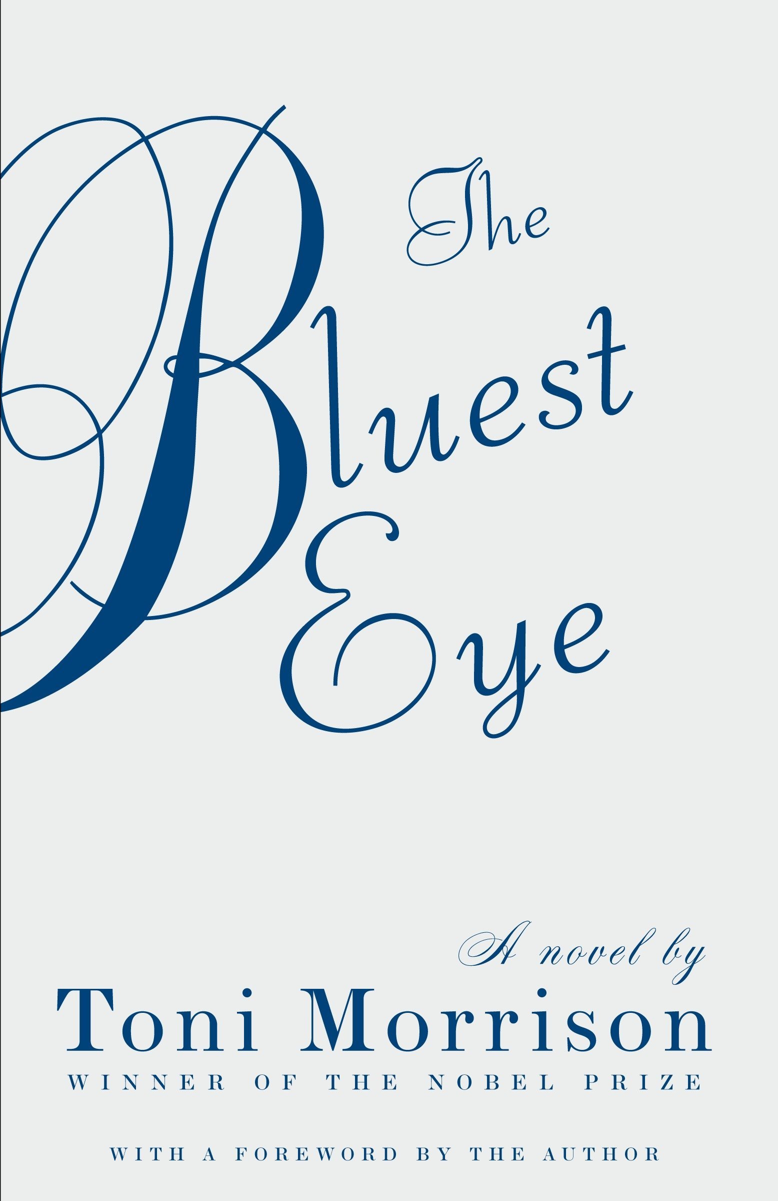 Cover of "the bluest eye," a novel by toni morrison, winner of the nobel prize, featuring a stylized blue letter "b" on a light background, with a foreword by the author.