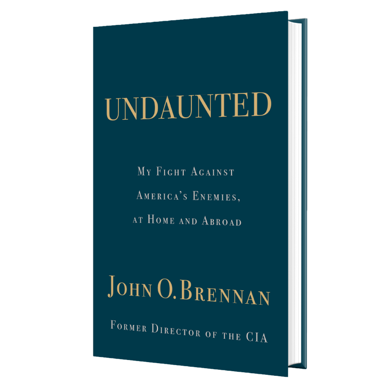 A cover of a book titled "undaunted: my fight against america's enemies, at home and abroad" by john o. brennan, former director of the cia.