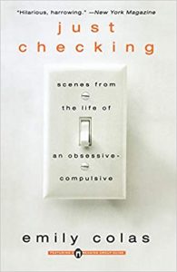 Book cover of 'just checking: scenes from the life of an obsessive compulsive' by emily colas, featuring a simplistic design with a light switch at the center.