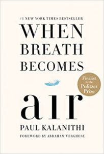 The cover of the book "when breath becomes air," a #1 new york times bestseller with a feather symbol and a note indicating it was a finalist for the pulitzer prize. the foreword is by abraham verghese.