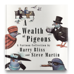 A wealth of pigeons: an illustrated book cover featuring anthropomorphic pigeons dressed in sophisticated human attire, with one holding a martini glass, sharing a scene with a human couple seated on a park bench.