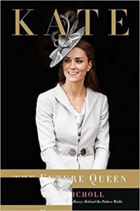 A book cover featuring a portrait of a smiling woman in elegant attire with the title "kate: the future queen" by a named author, highlighting a narrative about royalty.
