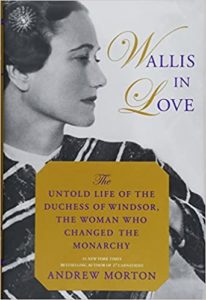 Elegant vintage portrait of a woman on the cover of a book titled 'wallis in love: the untold life of the duchess of windsor, the woman who changed the monarchy' by andrew morton.