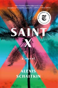Book cover of "saint x" by alexis schaitkin, featuring a tropical palm tree silhouetted against a brightly colored sky, with accolades from authors and recognition as a notable book.