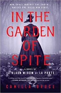 Book cover for 'in the garden of spite: a novel of the black widow of la porte' by camilla bruce, featuring a dark and ominous design with foreboding red lettering.