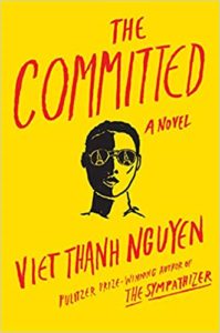 Cover of "the committed," a novel by viet thanh nguyen, featuring a stylish graphic design with a figure wearing sunglasses against a bright yellow background.