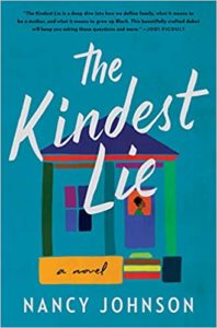 The image features the cover of a novel titled "the kindest lie" by nancy johnson, which displays bold, colorful artwork consisting of a house and stylized typeface.