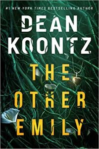 Cover of dean koontz's novel "the other emily" with a mysterious and eerie background suggestive of suspense and thriller elements.