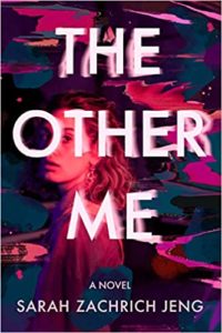 A book cover featuring a profile view of a woman with contemplative expression against a backdrop of vibrant, swirling colors, titled "the other me" by sarah zachrich jeng.