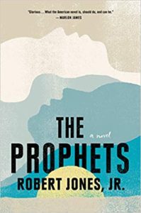 A book cover with layered abstract shapes in earthy colors, showcasing the title "the prophets" and the author "robert jones, jr.", with a commendation from marlon james at the top.