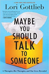 Cover of the book "maybe you should talk to someone" by lori gottlieb, featuring a bright yellow background with an orange rectangular box resembling a tissue box, from which white tissues are protruding, suggesting emotional content or a need for therapy, and framed by critical acclaim from reviewers.