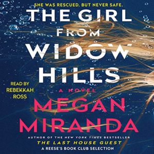 Audiobook cover of "the girl from widow hills" by megan miranda, read by rebekkah ross, showcasing an intense and mysterious atmosphere with splashes of water and strands of hair spreading across a dark backdrop.