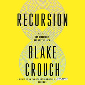 Audiobook cover for "recursion" by blake crouch, featuring a bold, graphic design with a large ampersand symbol overlaid by circular line patterns on a vibrant yellow background.