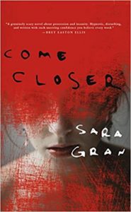 The image shows the cover of a book titled "come closer" by sara gran. the cover features a red, textured backdrop with a close-up of a woman's face partially obscured or overlaid by what appears to be a smudged or brushed red substance. the title and author's name are displayed in white lettering. the cover conveys a sense of mystery and possibly thriller or horror elements in the story.