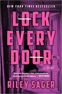 A book cover with a suspenseful vibe, titled "lock every door," by riley sager, dubbed a new york times bestseller, with high praise suggesting it's a riveting thriller akin to "rosemary's baby," set against a backdrop of a mysterious and foreboding door.
