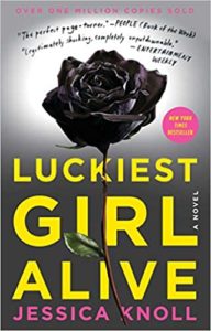 A book cover titled "luckiest girl alive" by jessica knoll, featuring a dark rose against a light background.