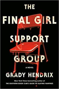 A bold red chair stands out against a dark background on the cover of grady hendrix's novel 'the final girl support group', promising a gripping tale from the author of 'the southern book club's guide to slaying vampires'.