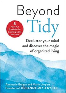 Uncover the transformative power of decluttering with 'beyond tidy' and embrace the serenity of a well-organized life.