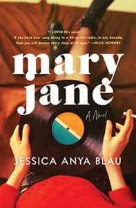 A person holding a vinyl record with a book cover design for "mary jane: a novel" by jessica anya blau overlaying the image.